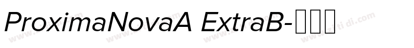 ProximaNovaA ExtraB字体转换
